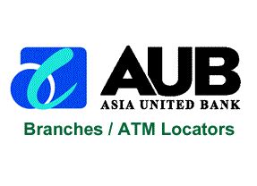 List of Asia United Bank Philippines Branches/ATM Locators .
